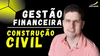 GESTÃO FINANCEIRA - GESTÃO FINANCEIRA NA CONSTRUÇÃO CIVIL (BUSINESS CASE)
