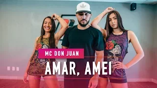 Amar, Amei - MC Don Juan - Coreografia: Mete Dança