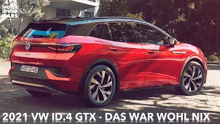 2021 Volkswagen ID4 GTX | DAS war wohl NIX! | Fakten und Meinung zum "ID.4 Performance Modell"