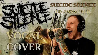 SUICIDE SILENCE - Unanswered (Vocal Cover by Marcin Hendzlik)