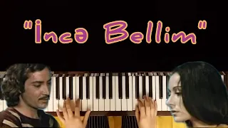 İnce Bellim - Piano by Nara