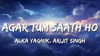 Agar Tum Saath Ho -  Alka Yagnik Arijit Singh | Lyrics - Bollytune Lyrics