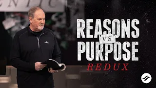 "Reasons Vs. Purpose Redux" | Week #2, The Authentic Jesus