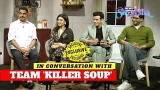 Manoj Bajpayee, Konkona Sen Sharma, Abhishek Chaubey & Sayaji Shinde On 'Killer Soup' | EXCLUSIVE