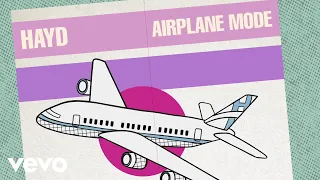 Hayd - Airplane Mode (Official Lyric Video)