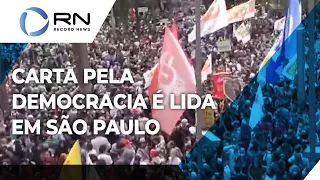 Carta pela democracia e em defesa do sistema eleitoral é lida em SP