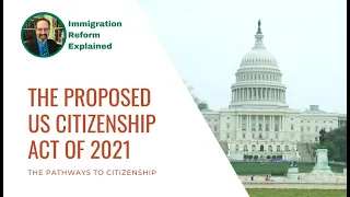 Analysis of the Proposed US Citizenship Act of 2021