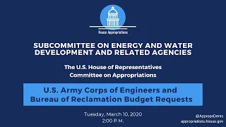 U.S. Army Corps of Engineers and Bureau of Reclamation Budget Requests for FY2021 (EventID=110682)