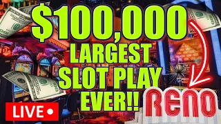 THE LARGEST LIVE HIGH LIMIT SLOT PLAY IN RENO HISTORY!