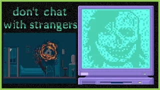 TRUST NOTHING!! | Don't Chat With Strangers - [Part 1]