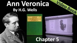Chapter 05 - Ann Veronica by H. G. Wells - The Flight to London