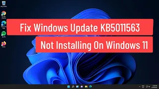 Fix Windows Update KB5011563 Not Installing & Install Error On Windows 11