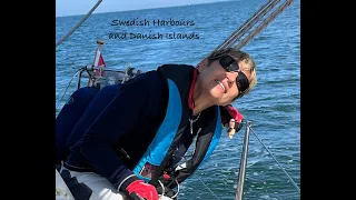 Sailing ASTREA: A Summer in Scandinavia; Episode 11: Swedish Harbours and Danish Islands