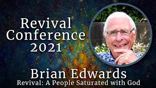 9. Friday | Brian Edwards | Revival: A People Saturated with God