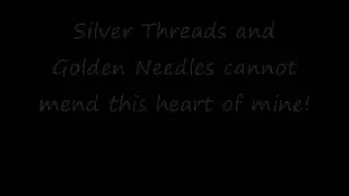 Silver Threads and Golden Needles (Linda Ronstadt) w/ lyrics