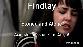 #632 Findlay - Stoned & Alone (Acoustic Session)