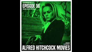 Episode 56: Hitchcock Movies