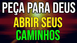 PEÇA PARA DEUS ABRIR CAMINHOS | MEDITAÇÃO GUIADA ENQUANTO DORME