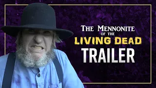 The Mennonite of the Living Dead | Release Trailer