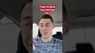 Tips to Prepare for Marine Corps Boot Camp Part 1