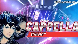 Cappella - Move it Up 2k22 / Dj Piere Italodance extended remix