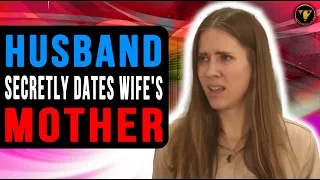 Husband Secretly Dates Wife's Mother, End Will Shock You.