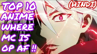 Top 10 Anime Where Main Character is Overpowered | (HINDI)