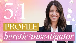 5/1 Profile Human Design | Heretic /Investigator