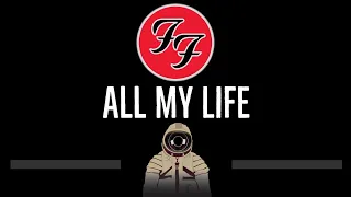 Foo Fighters • All My Life (CC) 🎤 [Karaoke] [Instrumental Lyrics]