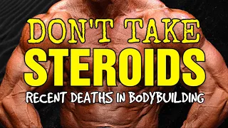 The Cause of Recent Deaths in Bodybuilding