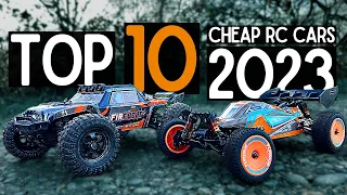 Top 10 CHEAP RC Cars of 2023