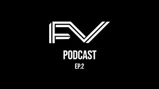FV Podcast EP 2 - The Current State of CrossFit & 5 Tips on how to Crush it in the 2022 Open