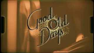 Ghost Hounds - Good Old Days (Official Lyric Video)