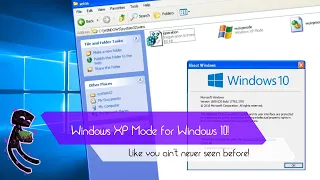 Windows XP Mode for Windows 10!