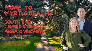 More to Myrtle Beach - South End Grand Strand Area Overview