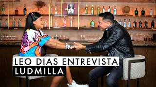 Leo Dias entrevista Ludmilla