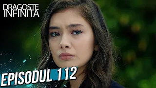 Dragoste Infinita - Episodul 112 (Cu Subtitrare in Română) | Kara Sevda