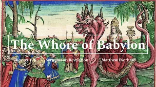 The Prostitute and the Beast. Sermon on Revelation 17:1-6.