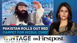 Pakistan's Red Carpet for Hizbul Chief Syed Salahuddin | Vantage with Palki Sharma