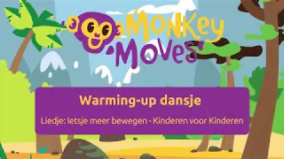 Ietsje meer bewegen - Monkey Moves warming-up dansje