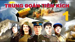 Trung đoàn Tiêm kích - Tập 1 | Phim về Không quân Xô Viết Thế chiến II. Star Media (2013)