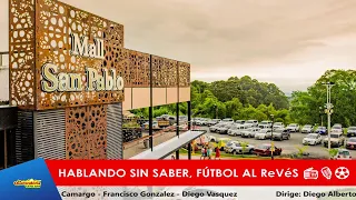 HABLANDO SIN SABER, FÚTBOL AL ReVéS - MARTES 23 DE ABRIL