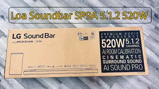 Bóc hộp trải nghiệm và đánh giá Loa Soundbar LG SP9A 5.1.2 520W giá chỉ hơn 7tr