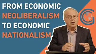 Shifting from Economic Neoliberalism to Economic Nationalism - Global Capitalism with Richard Wolff