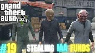 Stealing Government Funds From IAA!! || GTA 5 ||Story mode || #19 || FIB is using us ||