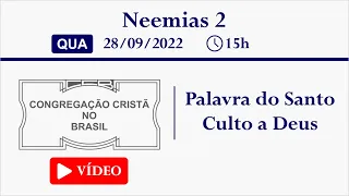 Palavra CCB Culto online - 28/09/2022 - Neemias 2