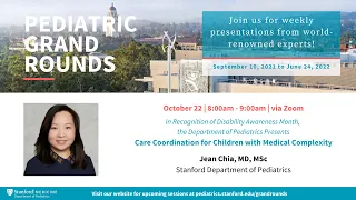 Stanford Pediatric Grand Rounds: Care Coordination for Children with Medical Complexity