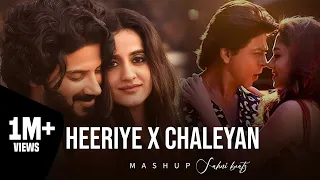 Heeriye x Chaleya - Mashup | Arijit singh | pro. sahni beatz