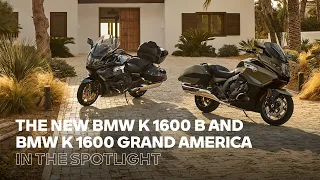 IN THE SPOTLIGHT: The new BMW K 1600 B and BMW K 1600 Grand America