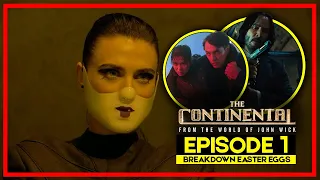 THE CONTINENTAL (FROM THE WORLD OF JOHN WICK) | EPISODE 1 - BREAKDOWN DETAILS & EASTER EGGS